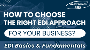 How to Choose the Right EDI Approach for Your Business?