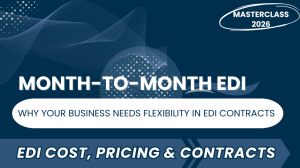 Month-to-Month EDI for SMBs- Why Flexibility Matters for SMBs When Signing Contracts